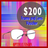 $200 Optimax Vision FRAME + LENS Voucher (REDEEM IN STORE only)