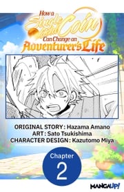 How a Single Gold Coin Can Change an Adventurer's Life #002 Hazama Amano