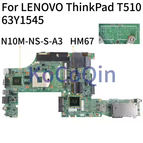KoCoQin Laptop motherboard For LENOVO ThinkPad T510 T510I HM67 Mainboard 63Y1545 63Y1525 08273-3 48.