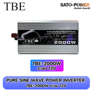 TBE PURE SINE WAVE POWER INVERTER TBE-2000W ระบบ 12V-24V-48V อินเวอร์เตอร์ เครื่องแปลงไฟ อินเวอเตอร์
