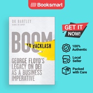 Boom to Backlash: George Floyd's Legacy on Dei as a Business Imperativ - 9781394351459