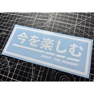 ENJOY THE MOMENT JDM Design Car Quote Car Decal High Quality Vinyl Waterproof Sticker Decal