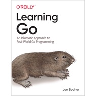 Learning Go An Idiomatic Approach to Real - Jon Bodner