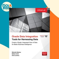 Oracle Data Integration: Tools for Harnessing Data by Michelle Malcher (US edition, paperback)