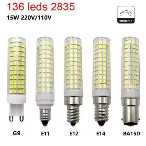 G9 E11 E12 E14 BA15D LED Bulb Dimmable 15W Equivalent to 150W Halogen 110V 220V 3000K 4000K 6000K LE