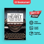 Ways Of The Heart Gaining Strength Along The Way - Paperback - English - 9781546242512