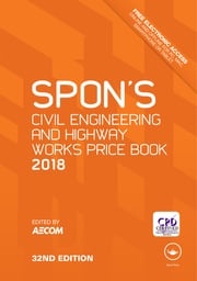 Spon's Civil Engineering and Highway Works Price Book 2018 AECOM