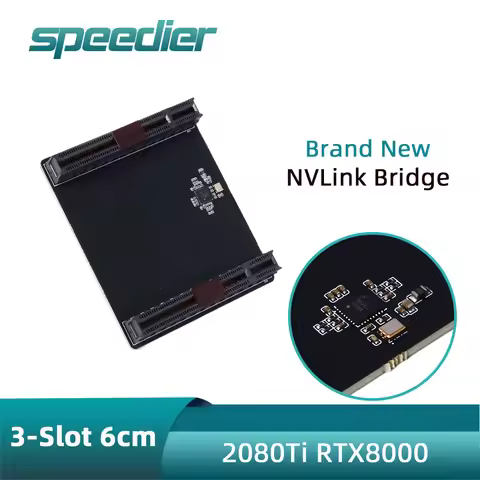 2080 Ti NVLink Bridge 3-Slot 6cm 2 / 4 Slot for GV100 2080 TITAN RTX RTX 6000 RTX 8000 High Speed GP