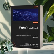 FastAPI Cookbook by Giunio De Luca