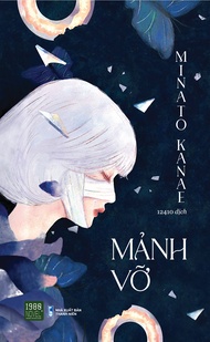 Sách - Mảnh Vỡ - Minato Kanae
