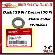 Dream110 Fi Dream 110 Fi EX5110 Fi EX5 110 Fi Wave Dash125 Dash 125 Fi Clutch Collar 19.1X30X4 ( 231
