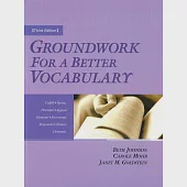 Groundwork for a Better Vocabulary，3/e