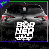 *<ZAL STICKER> STICKER KERETA BORNEO STYLE SARAWAK JDM MYVI AXIA ALZA BEZZA EXORA PERSONA VIOS ALTIS