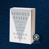 Nervous States: Democracy and the Decline of Reason