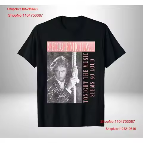 George Michael Official Tonight The Music Seems So Loud T Shirt vintage Washed fashion graphic Breat