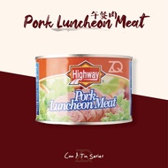 HIGHWAY Pork / Ham Luncheon Meat 好味 午餐肉 / 火腿午餐肉 397g