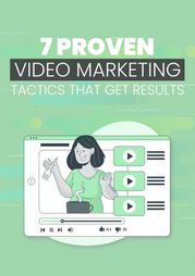 7 Proven Video Marketing Tactics That Get Results empreender