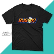 BUGOK! CUSTOMIZED INSPIRED SHIRT UNISEX