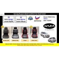 NAZA CITRA (>2008) BITE - Semi Leather Car Seat Cover/Sarung Kusyen Kereta