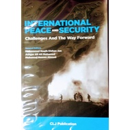 : INTERNATIONAL PEACE AND SECURITY CHALLENGES AND THE WAY FORWARD