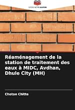 Réaménagement de la station de traitement des eaux à MIDC, Avdhan, Dhule City (MH) (French Edition)