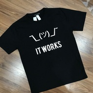 It works t-shirt