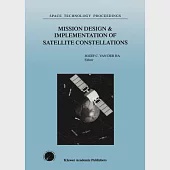 Mission Design &amp; Implementation of Satellite Constellations: Proceedings of an International Workshop, Held in Toulouse, France,