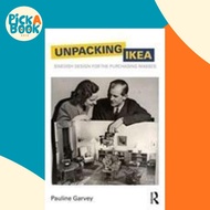 [100% Original Books] - Unpacking IKEA : Swedish Design for the Purchasing by Pauline Garvey (US edi
