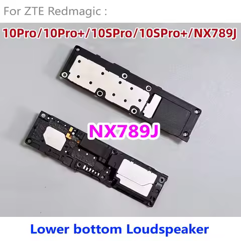 Original Sound Buzzer Ringer Lower bottom Loudspeaker For ZTE Red magic 10Pro 10Spro + NX789J Loud S