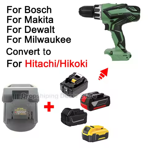 Battery Adapter Converter For Makita/Dewalt/Milwaukee/Bosch 18V Li-ion Battery to for Hitachi/Hikoki