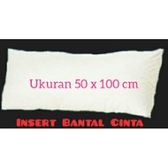 Love pillow Insert size 50cm x 100cm