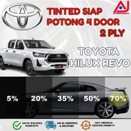 Toyota Hilux Revo 4 Door Tinted 2PLY UV Hitam(Gelap 30% 50% 65% 80% 95%) Siap Potong / Car Tinted / 