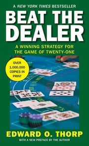 Beat the Dealer Edward O. Thorp