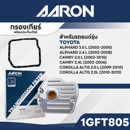 AARON 1GFT805 กรองเกียร์พร้อมปะเก็น TOYOTA ALPHARD 3.0L 02-05ALPHARD 2.4L 02-08CAMRY 2.0L 02-15CAMRY