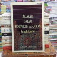 Sejarah Dalam Perspektif Islam - Sebuah Analisis - M. Baqir Ash-Sadr