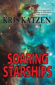 Soaring Starships Kris Katzen