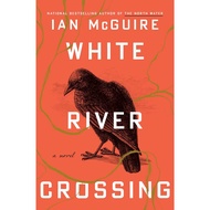 White River Crossing by Ian McGuire