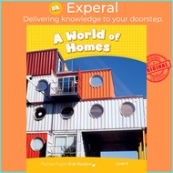Level 6: A World of Homes CLIL AmE by Nicole Taylor (UK edition, paperback)
