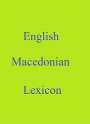 English Macedonian Lexicon Robert Goh