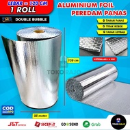 ( 1 Roll ) Peredam Panas Aluminium Foil Alumunium Foil Bubble Peredam