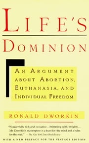 Life's Dominion Ronald Dworkin