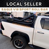 EAGLE V18 SPORT ROLL BAR HILUX VIGO REVO ROGUE RANGER T6 T7 T8 T9 DMAX NAVARA NP300 D40 BT50 BT50 CO