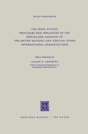 The Legal Status, Privileges and Immunities of the Specialized Agencies of the United Nations and Certain Other International Organizations Kuljit Ahluwalia