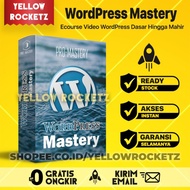 WORDPRESS MASTERY - Belajar Buat Website Menggunakan WordPress Hingga Mahir