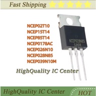 5PCS NCEP02T10 NCEP15T14 NCEP85T14 NCEP0178A NCEP026N10 NCEP028N85 NCEP039N10M TO-220 MOSFET MOS fie
