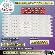 LE55B8000 HAIER 55 INCH LED TV BACKLIGHT ( LAMPU TV ) 55B8000