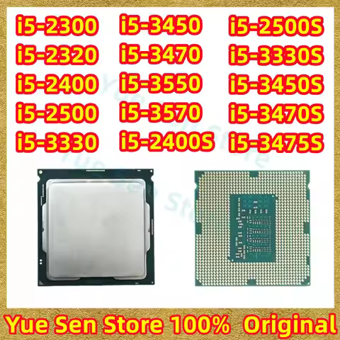 i5-2300 i5-2320 i5-2400 i5-2500 i5-3330 i5-3450 i5-3470 i5-3550 i5-3570 i5-2400S i5-2500S i5-3330S i