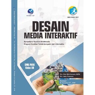 Interactive Media Design Book - SMK/MAK Class XII