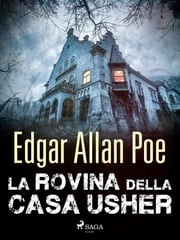 La rovina della casa Usher Edgar Allan Poe