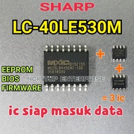 SHARP LC-40LE530M IC EEPROM / BIOS / FIRMWARE 25L6445 + 24C128 + 24C08 LC40LE530 LC40LE530M LC-40LE5